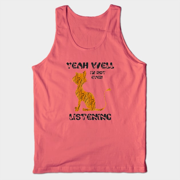 Funny Cat Lovers Humor meme Tank Top by PlanetMonkey